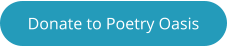 Donate to Poetry Oasis